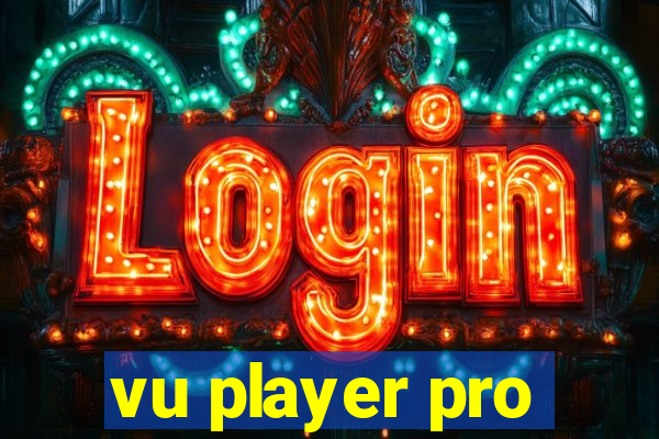 vu player pro